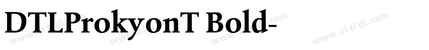 DTLProkyonT Bold字体转换